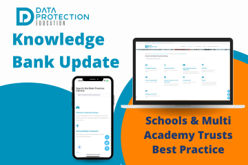 Knowledge Bank update in blue text. data protection education logo.  Orange and blue circles in the back ground.  A phone and laptop with the knowledge Bank best practice area.   Schools and multi academy trusts best practice in navy text on an orange circle