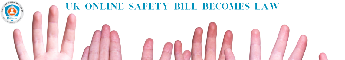 Childrens hands showing their palms each with a letter from the word 'Safety'. Blue text: "Online Safety Act Becomes Law"